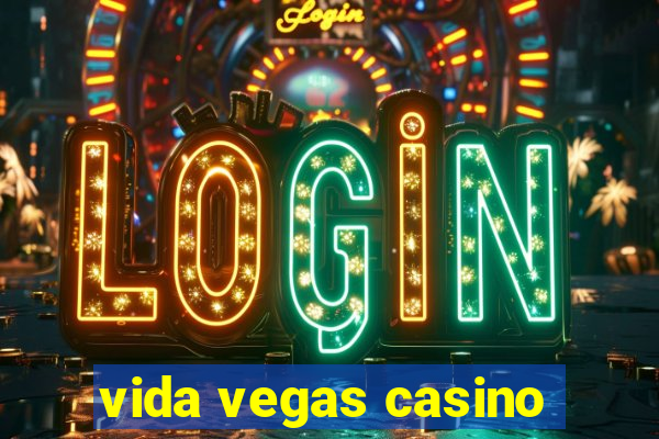 vida vegas casino